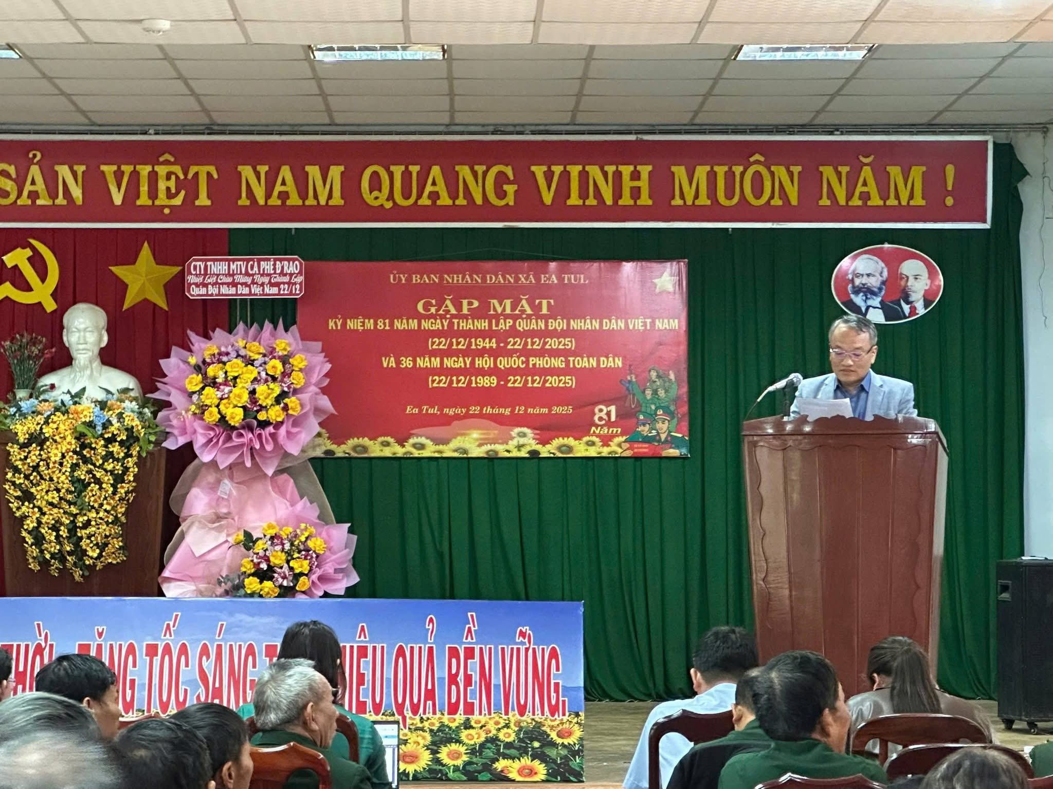 UỶ BAN NHÂN DÂN XÃ EA TUL TỔ CHỨC GẶP MẶT, TOẠ ĐÀM KỶ NIỆM 81 NĂM NGÀY THÀNH LẬP QUÂN ĐỘI NHÂN DÂN VIỆT NAM VÀ 36 NĂM NGÀY HỘI QUỐC PHÒNG TOÀN DÂN 22/12